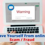 How to Protect Yourself from online Scams